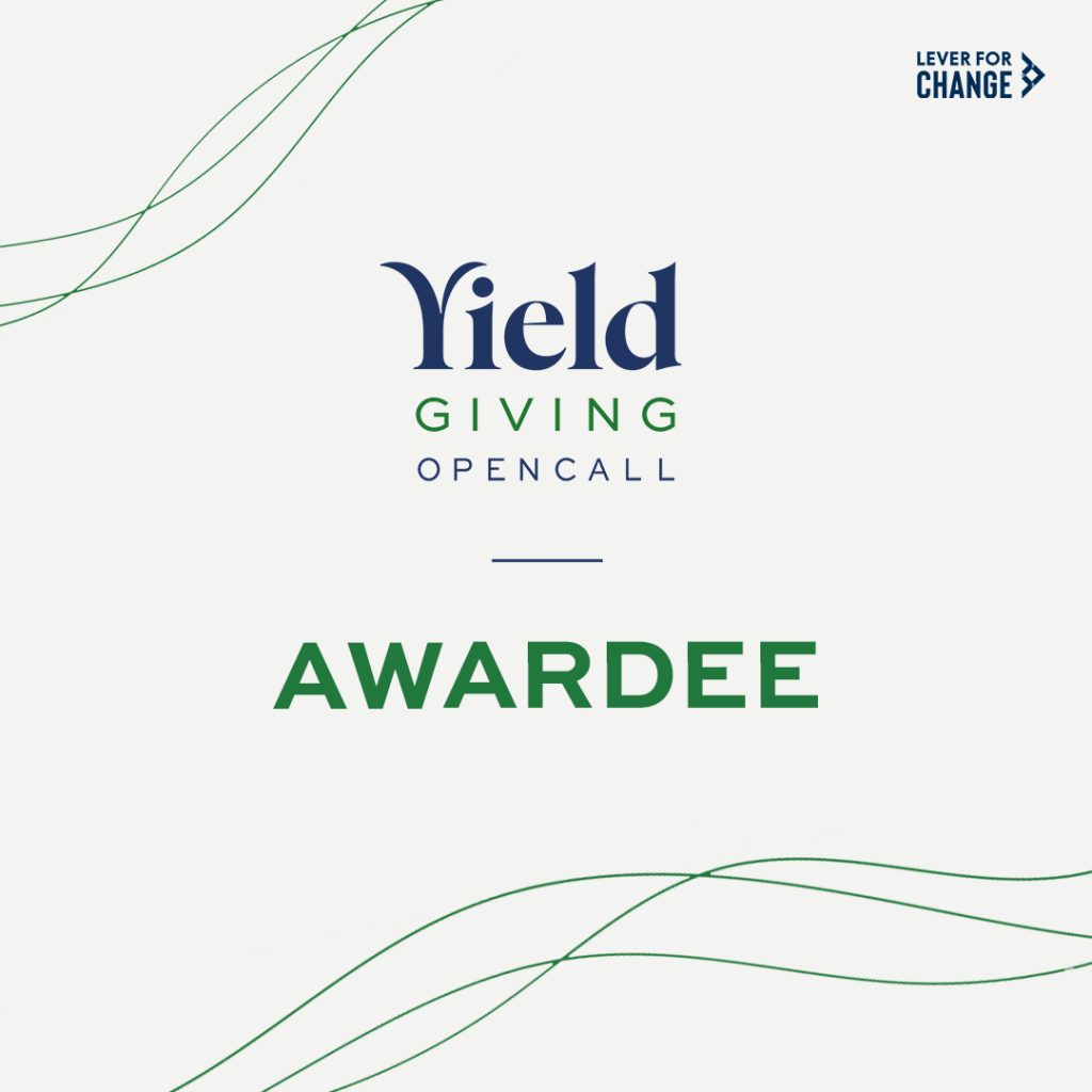 Lever for Change Yield Giving Open Call Awardee