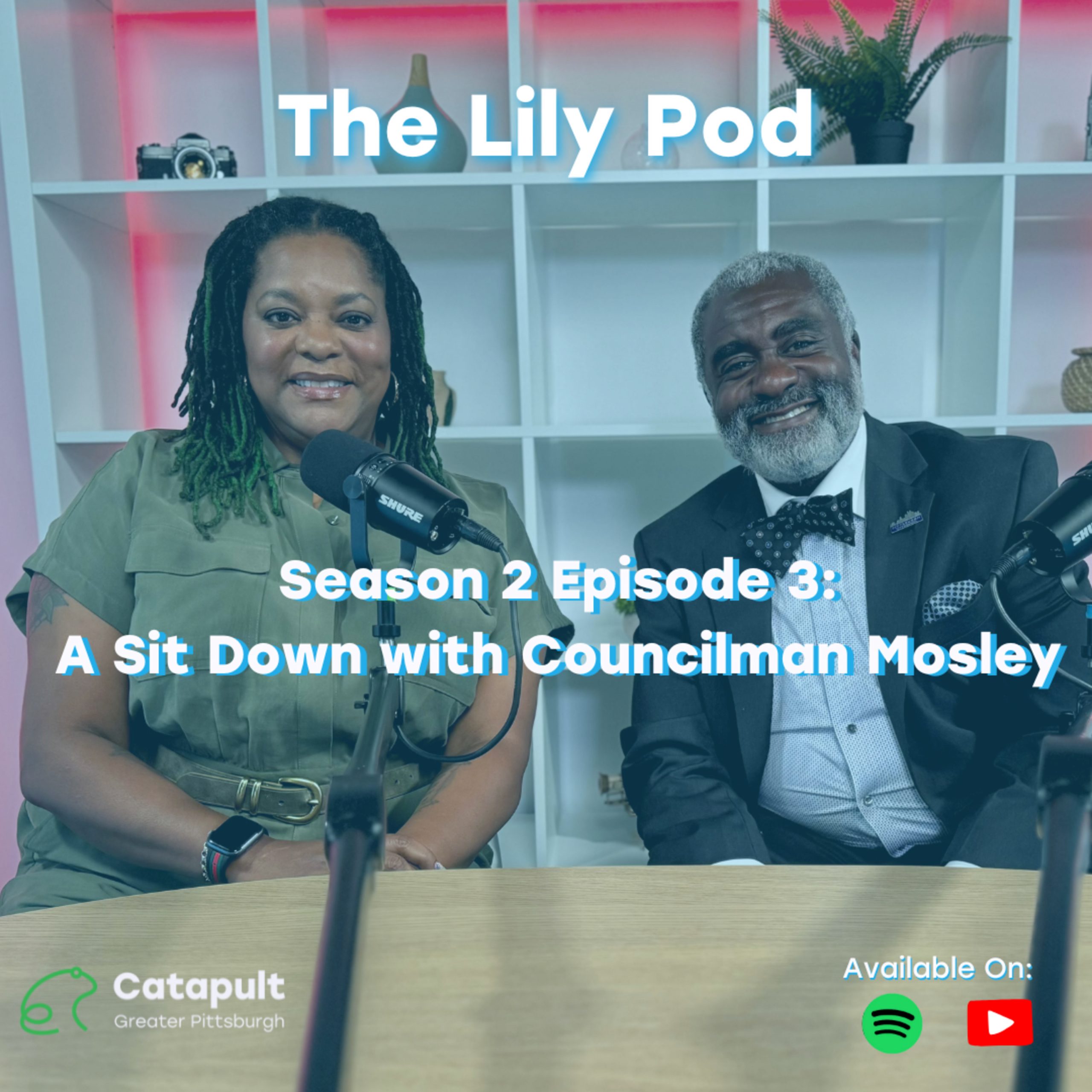 The Lily Pod S2 E3: Interview with/Councilman Mosley